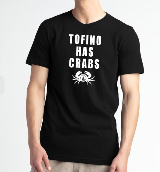 Two Trees | Tofino has Crabs T-shirt